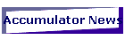 Accumulator News