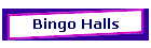 Bingo Halls